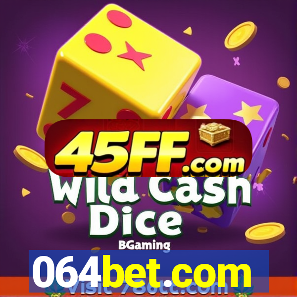064bet.com