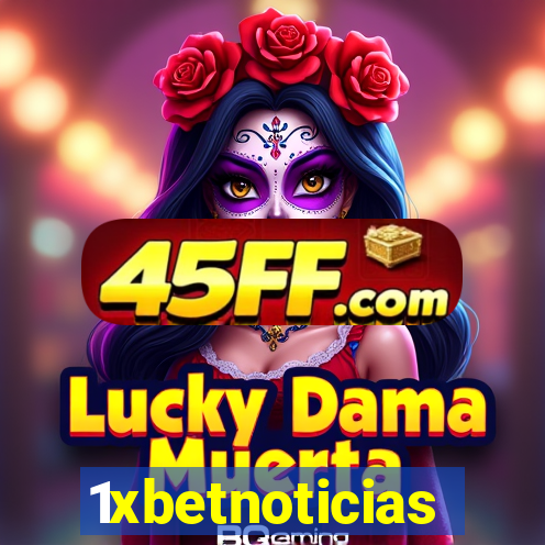 1xbetnoticias