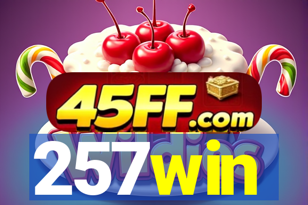 257win