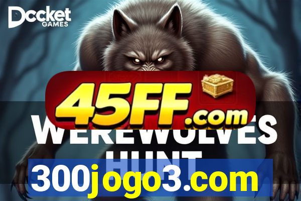 300jogo3.com