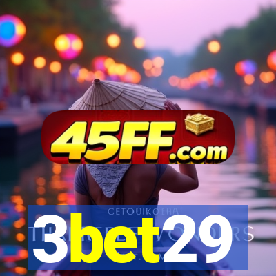 3bet29