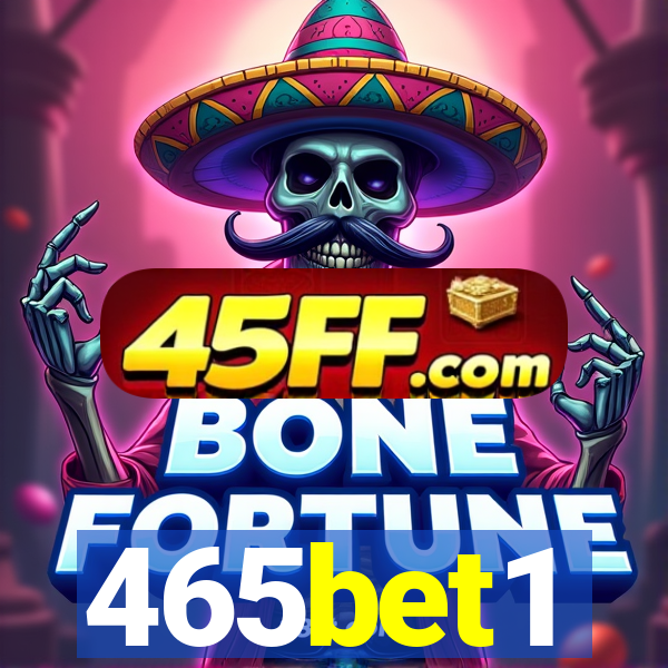 465bet1