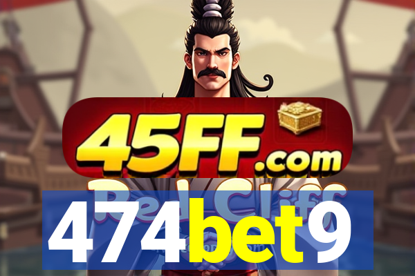 474bet9