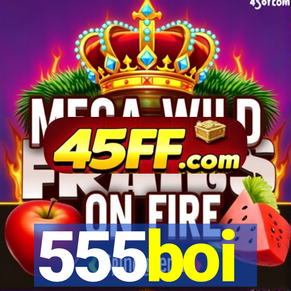 555boi