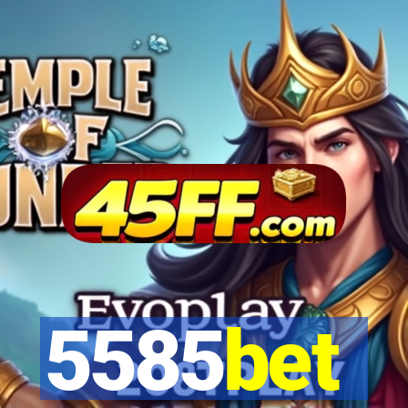 5585bet