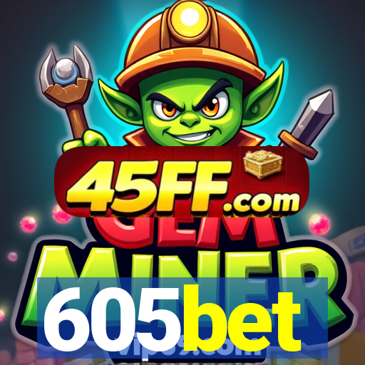605bet