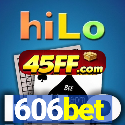 606bet