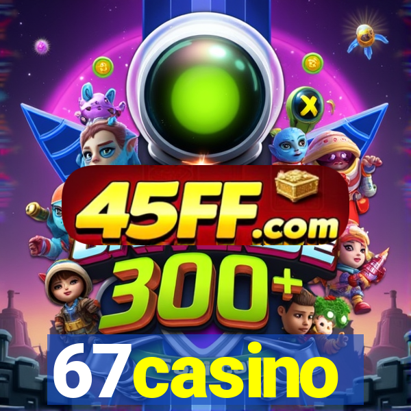 67casino