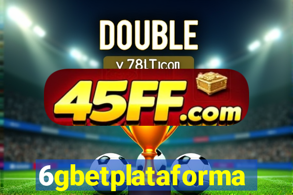 6gbetplataforma