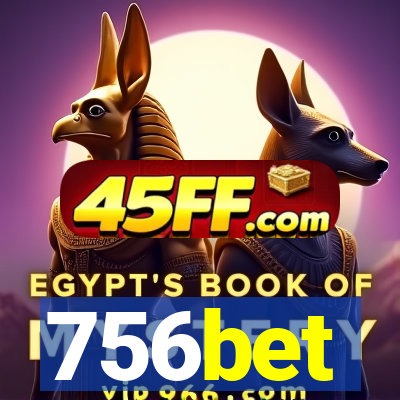 756bet