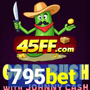 795bet