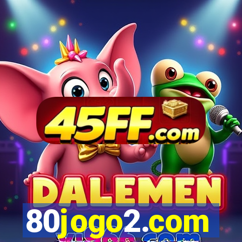 80jogo2.com