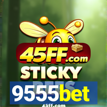 9555bet