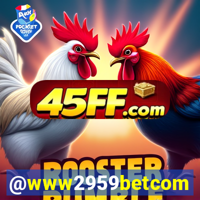 @www2959betcom