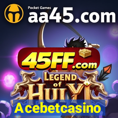 Acebetcasino