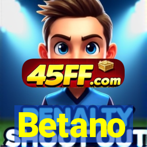 Betano