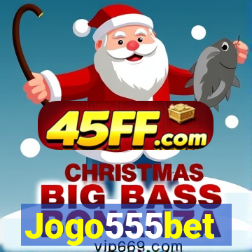 Jogo555bet