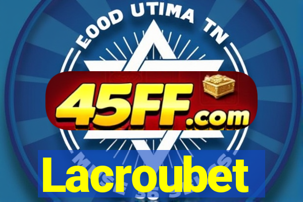Lacroubet