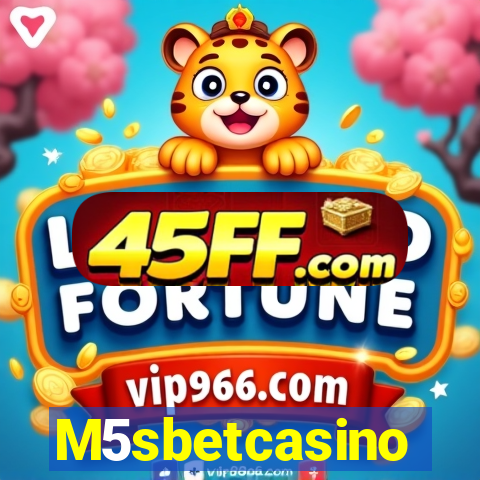 M5sbetcasino