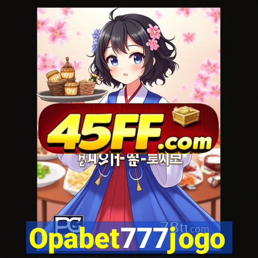 Opabet777jogo