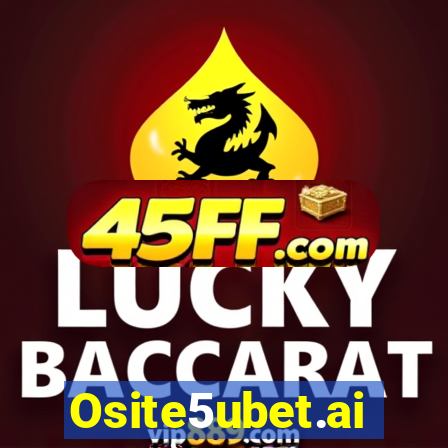 Osite5ubet.ai