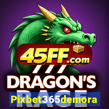 Pixbet365demora