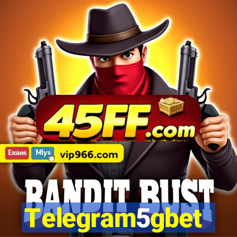 Telegram5gbet