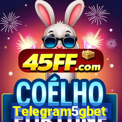 Telegram5gbet