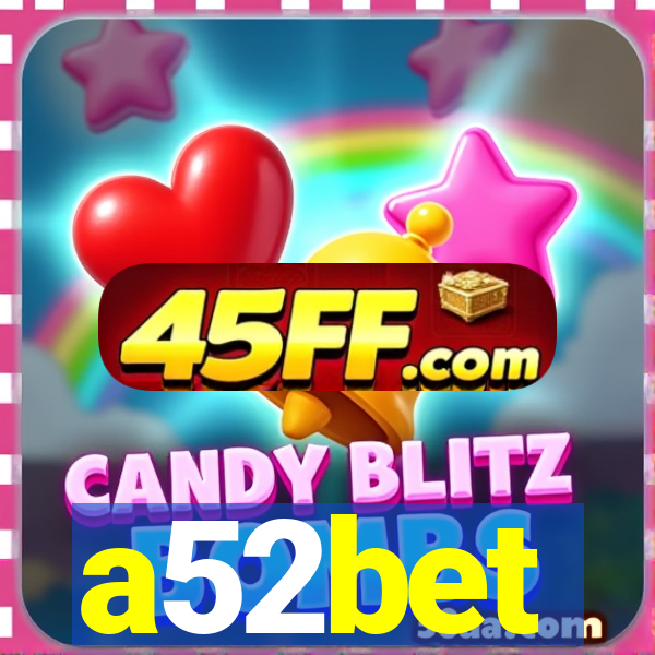 a52bet