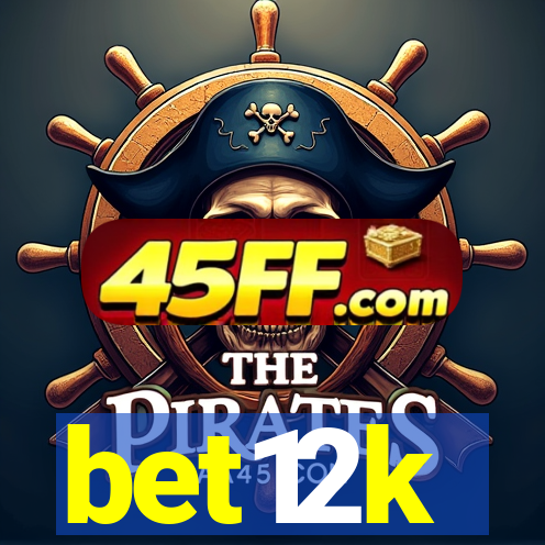 bet12k