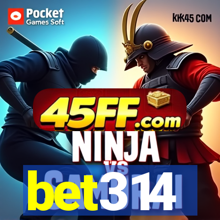 bet314