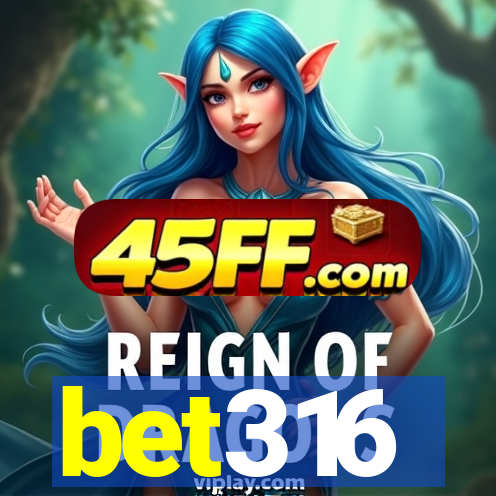 bet316