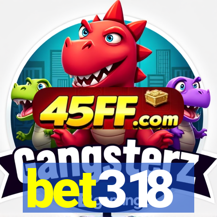 bet318