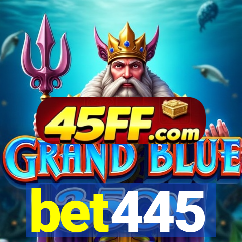 bet445
