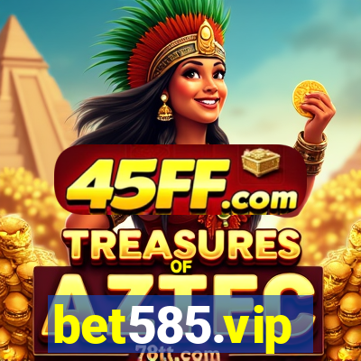 bet585.vip