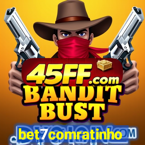 bet7comratinho