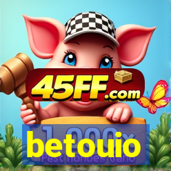 betouio