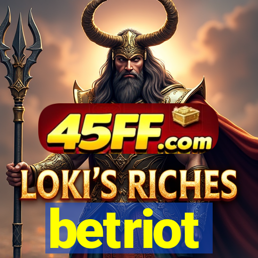 betriot