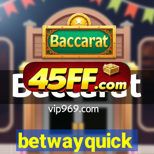 betwayquick
