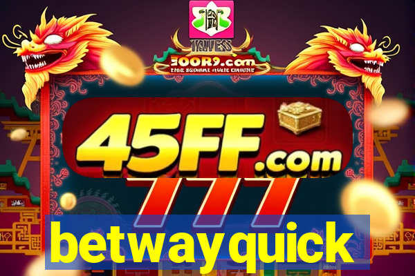 betwayquick