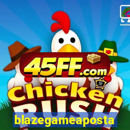 blazegameaposta