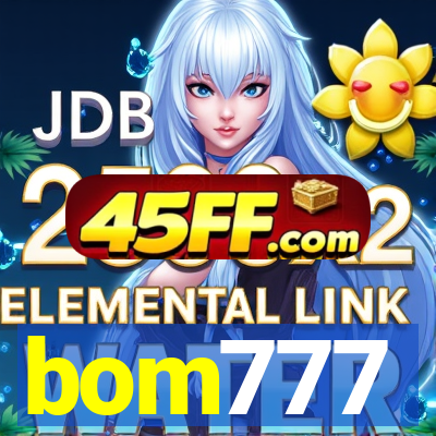 bom777