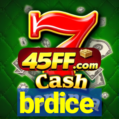 brdice