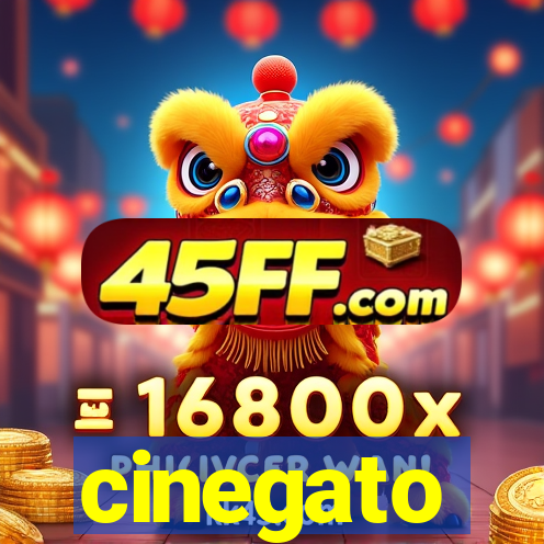 cinegato