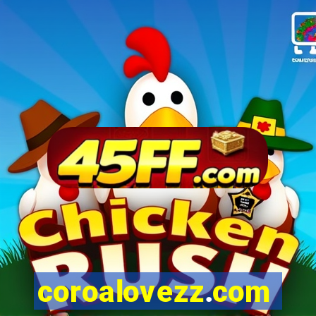 coroalovezz.com