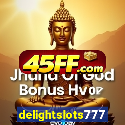 delightslots777