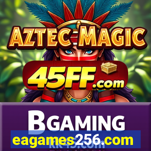 eagames256.com