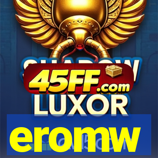 eromw