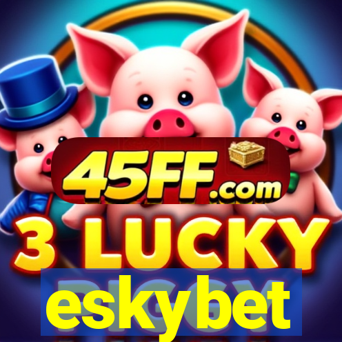 eskybet