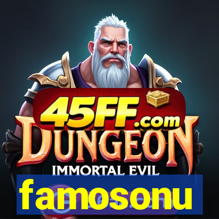 famosonu